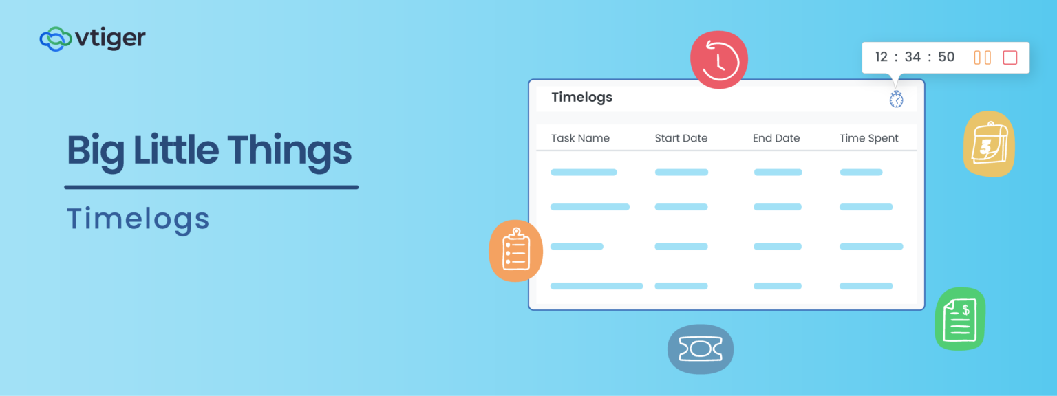 Big Little Things: Timelogs - Vtiger CRM Blog